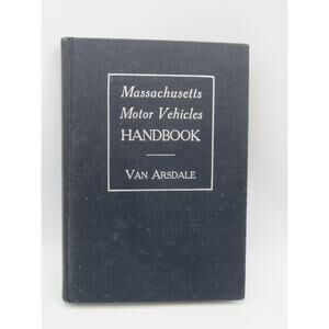 Massachusetts Motor Vehicles Handbook 1941 Chester A. Van Arsdale Plus Extra